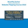Mushfiq Sarker – Website Flipping Course 2022