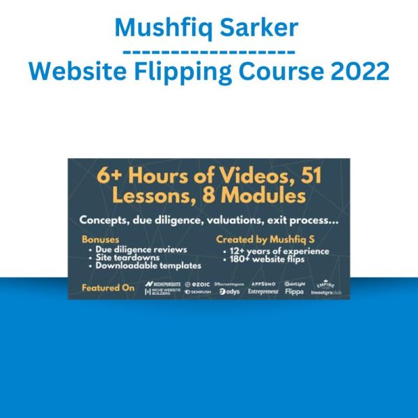 Mushfiq Sarker – Website Flipping Course 2022