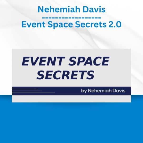 Nehemiah Davis - Event Space Secrets 2.0