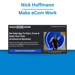 Nick Hoffmann - Make eCom Work