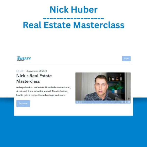 Nick Huber – Real Estate Masterclass