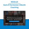Nikibrah – God of Hormones 1 Month Coaching