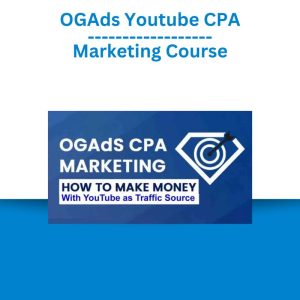 OGAds Youtube CPA Marketing Course