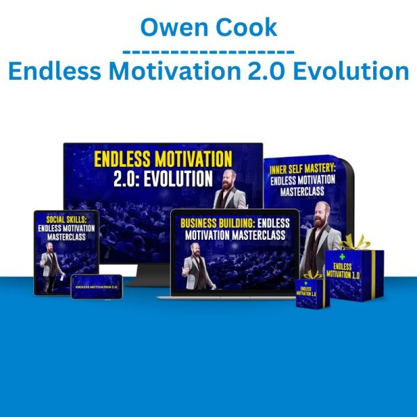 Owen Cook – Endless Motivation 2.0 Evolution