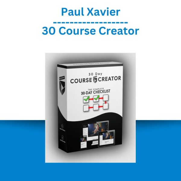 Paul Xavier – 30 Course Creator