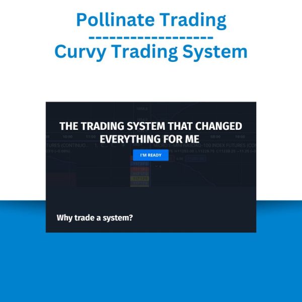 Pollinate Trading – Curvy Trading System