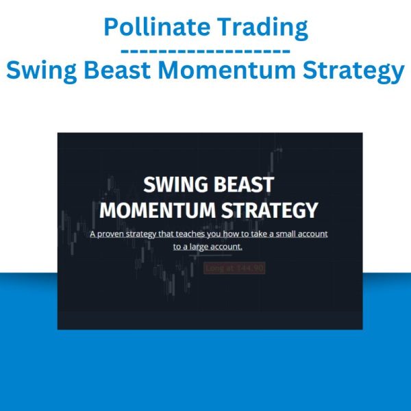 Pollinate Trading – Swing Beast Momentum Strategy