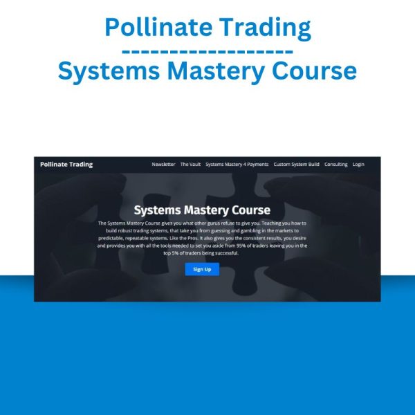 Pollinate Trading – Systems Mastery Course