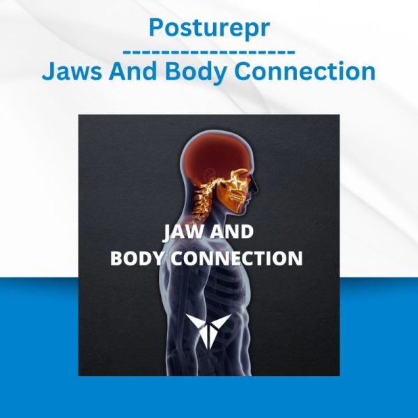 Posturepro - Jaws And Body Connection