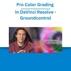 Pro Color Grading in DaVinci Resolve - Groundcontrol