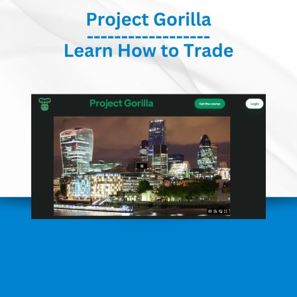 Project Gorilla - Learn How to Trade