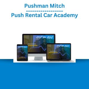 Pushman Mitch – Push Rental Car Academy