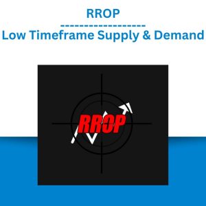 RROP – Low Timeframe Supply & Demand (1)