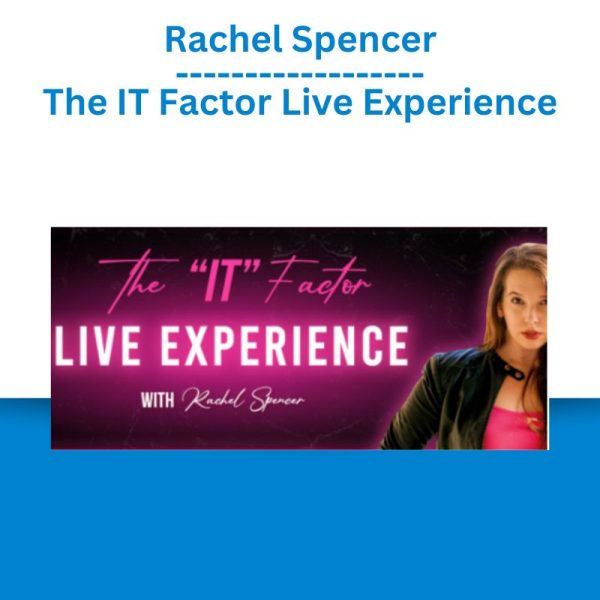 Rachel Spencer – The IT Factor Live Experience