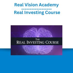 Real Vision Academy – Real Investing Course