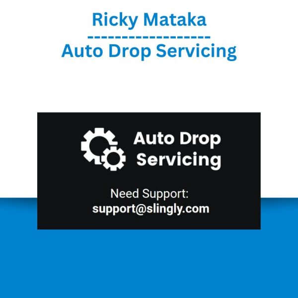 Ricky Mataka – Auto Drop Servicing