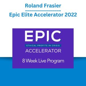 Roland Frasier – Epic Elite Accelerator 2022