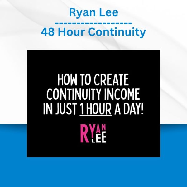 Ryan Lee - 48 Hour Continuity