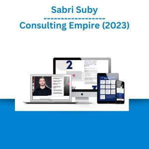 Sabri Suby – Consulting Empire (2023)