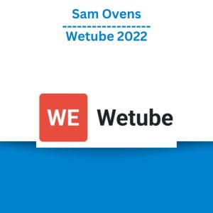 Sam Ovens – Wetube 2022