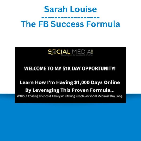 Sarah Louise – The FB Success Formula