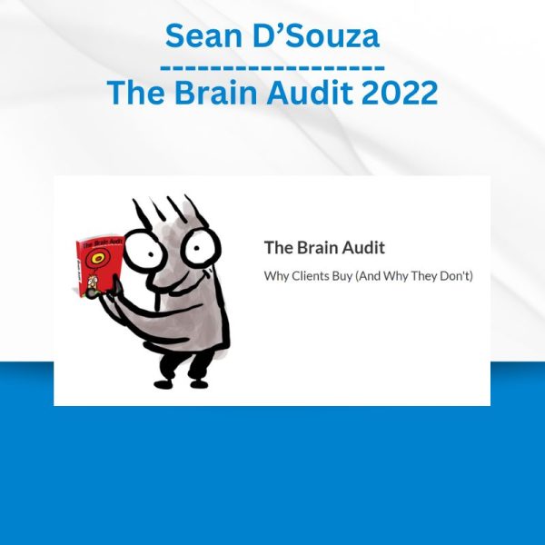 Sean D’Souza - The Brain Audit 2022