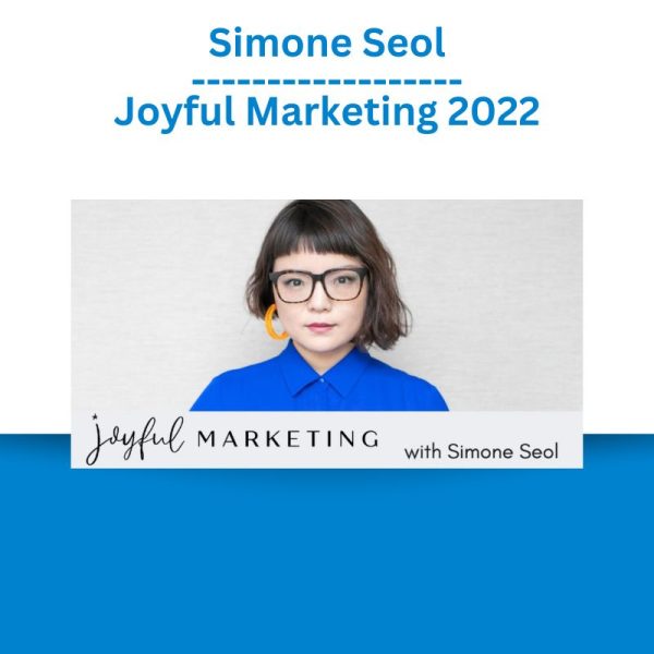 Simone Seol – Joyful Marketing 2022