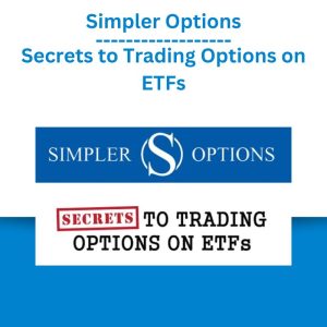 Simpler Options – Secrets to Trading Options on ETFs