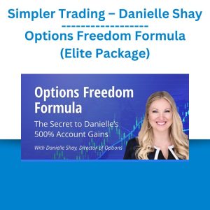 Simpler Trading – Danielle Shay – Options Freedom Formula (Elite Package)