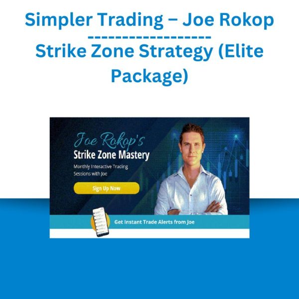 Simpler Trading – Joe Rokop – Strike Zone Strategy (Elite Package)