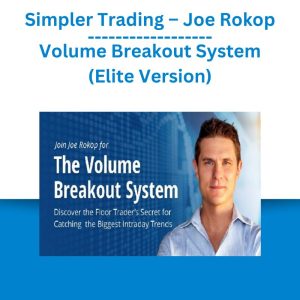 Simpler Trading – Joe Rokop – Volume Breakout System (Elite Version) (1)