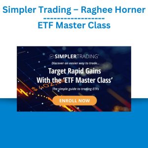 Simpler Trading – Raghee Horner – ETF Master Class