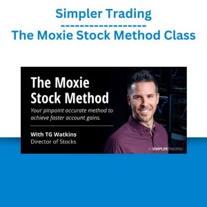 Simpler Trading – The Moxie Stock Method Class