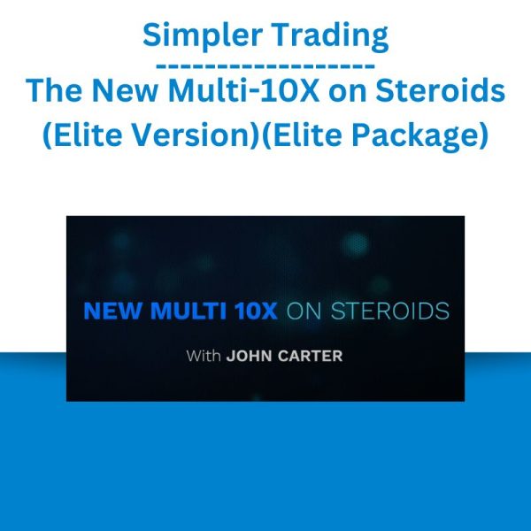 Simpler Trading – The New Multi-10X on Steroids (Elite Version)