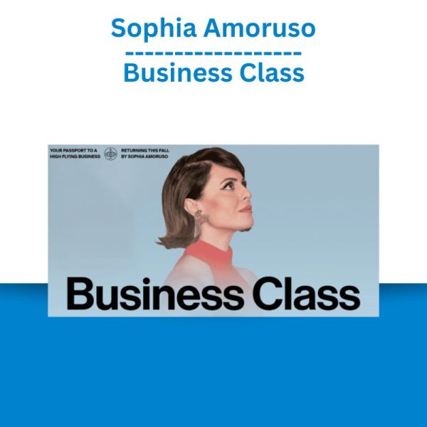 Sophia Amoruso – Business Class