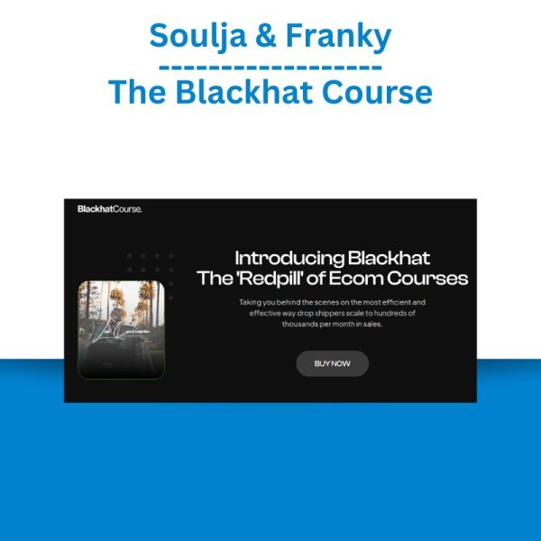 Soulja & Franky – The Blackhat Course