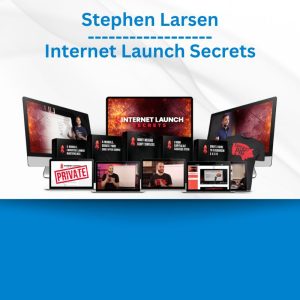 Stephen Larsen - Internet Launch Secrets