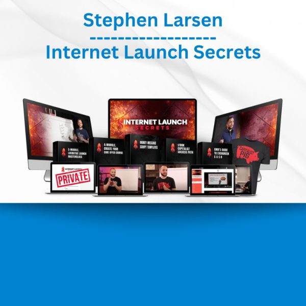 Stephen Larsen - Internet Launch Secrets