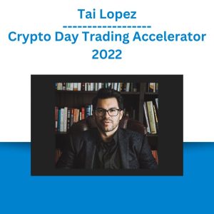 Tai Lopez – Crypto Day Trading Accelerator 2022