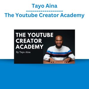 Tayo Aina – The Youtube Creator Academy