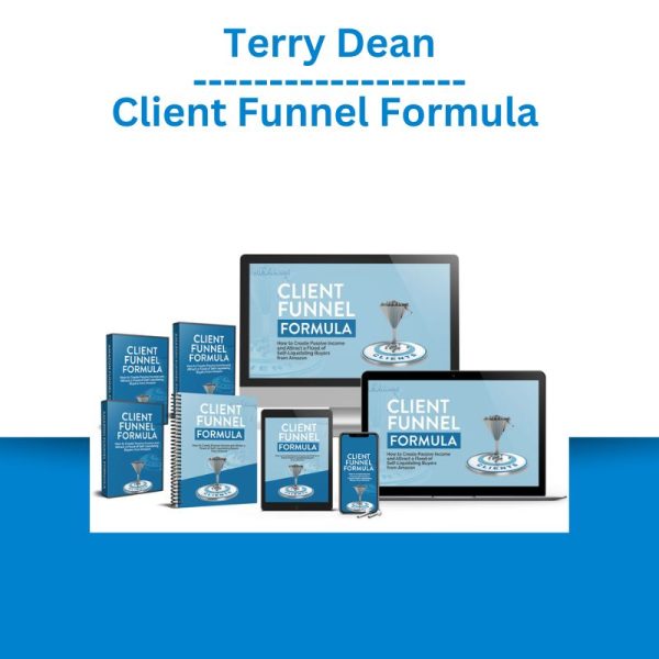 Terry Dean - Client Funnel Formula - Digital Marketing Coach