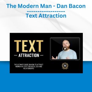 The Modern Man - Dan Bacon - Text Attraction