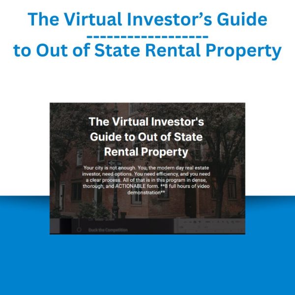 The Virtual Investor’s Guide to Out of State Rental Property