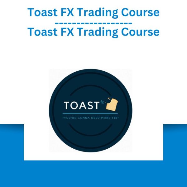 Toast FX Trading Course