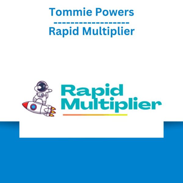 Tommie Powers – Rapid Multiplier