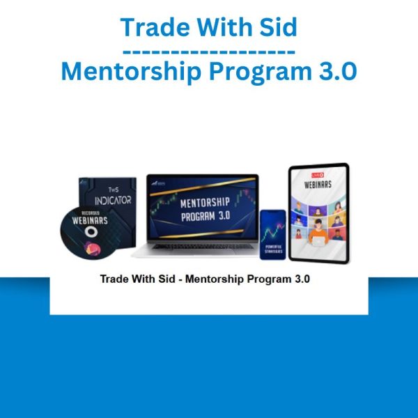 Trade With Sid – Mentorship Program 3.0