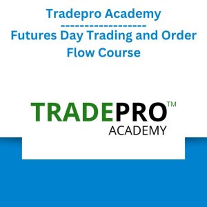 Tradepro Academy - Futures Day Trading and Order Flow Course