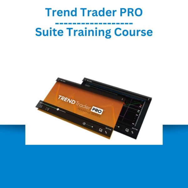 Trend Trader PRO Suite Training Course