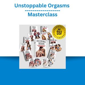 Unstoppable Orgasms Masterclass