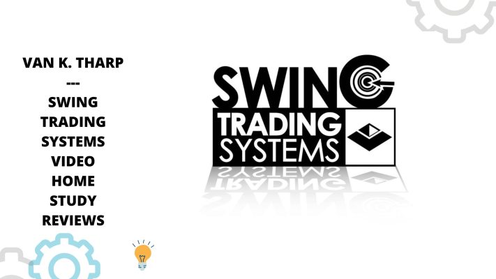 Van Tharp - Swing Trading Systems Video Home Study Reviews 1